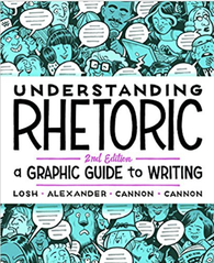 The cover of Understanding Rhetoric: A Graphic Guide to Writing, 2nd edition, by Losh, Alexander, Cannon, and Cannon. 